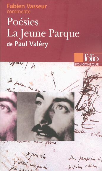 Couverture du livre « La jeune parque de Paul Valéry » de Vasseur Fabien aux éditions Folio