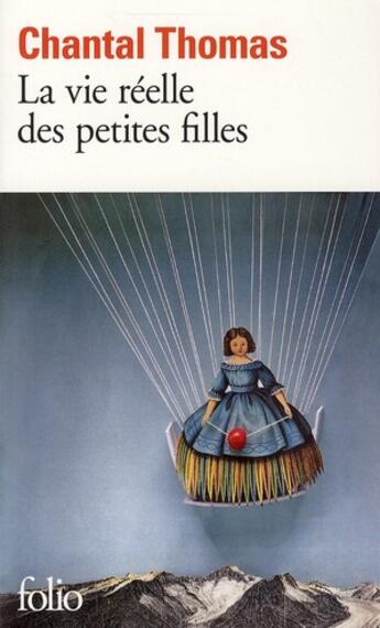 Couverture du livre « La vie réelle des petites filles » de Chantal Thomas aux éditions Folio