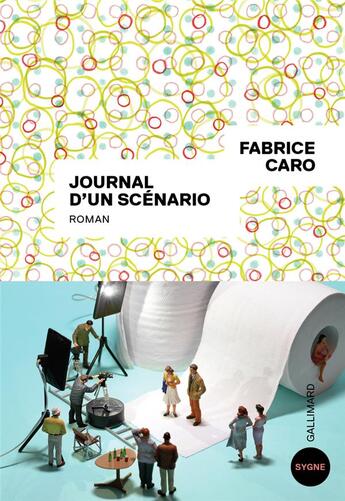 Couverture du livre « Journal d'un scénario » de Fabrice Caro aux éditions Gallimard