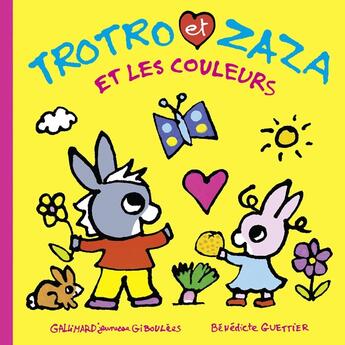 Couverture du livre « Trotro et Zaza et les couleurs » de Benedicte Guettier aux éditions Gallimard Jeunesse Giboulees