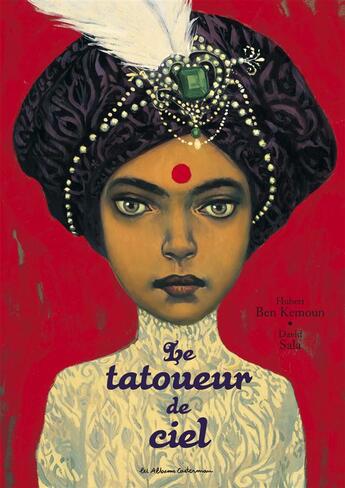 Couverture du livre « Le tatoueur de ciel » de Hubert Ben Kemoun et David Sala aux éditions Casterman