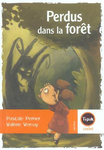 Couverture du livre « PERDUS DANS LA FORET » de Pascale Perrier et Valerie Vernay aux éditions Magnard