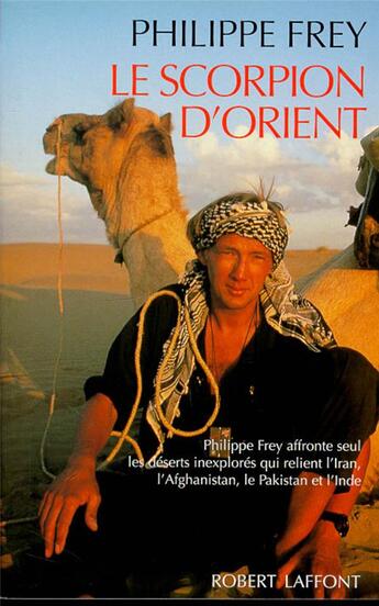 Couverture du livre « Le scorpion d'Orient » de Philippe Frey aux éditions Robert Laffont