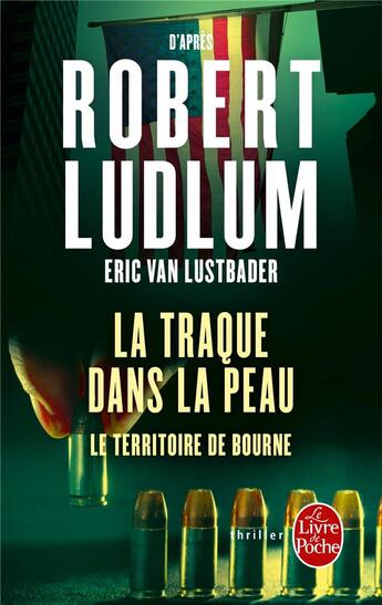 Couverture du livre « La traque dans la peau » de Robert Ludlum et Eric Van Lustbader aux éditions Le Livre De Poche