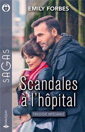 Couverture du livre « Scandales à l'hôpital : cet homme trop séduisant, un interne irrésistible, réunis par le destin » de Emily Forbes aux éditions Harlequin