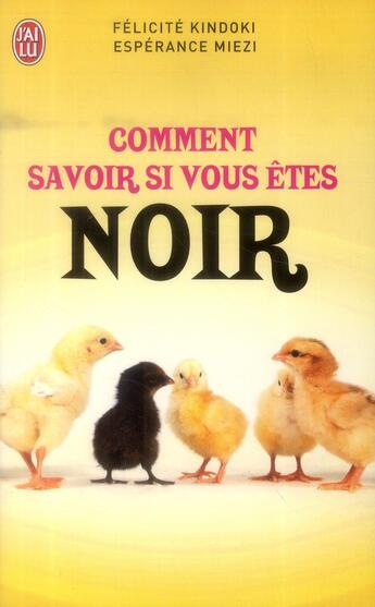 Couverture du livre « Comment savoir si vous êtes noir » de Felicite Kindoki et Esperance Miezi aux éditions J'ai Lu