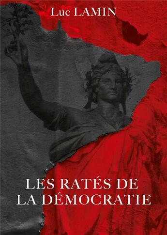 Couverture du livre « Les ratés de la démocratie » de Luc Lamin aux éditions Books On Demand