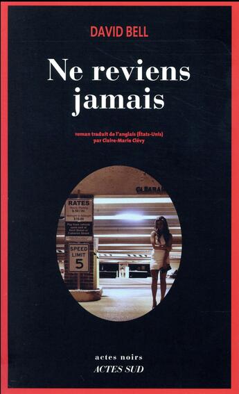 Couverture du livre « Ne reviens jamais » de David Bell aux éditions Actes Sud