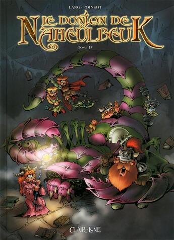 Couverture du livre « Le donjon de Naheulbeuk Tome 17 : cinquième saison, partie 4 » de John Lang et Marion Poinsot aux éditions Clair De Lune