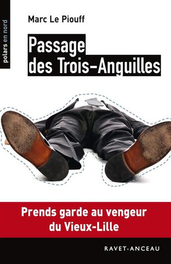 Couverture du livre « Passage des trois-anguilles » de Marc Le Piouff aux éditions Ravet-anceau