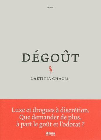 Couverture du livre « Dégoût » de Laetitia Chazel aux éditions Alma Editeur