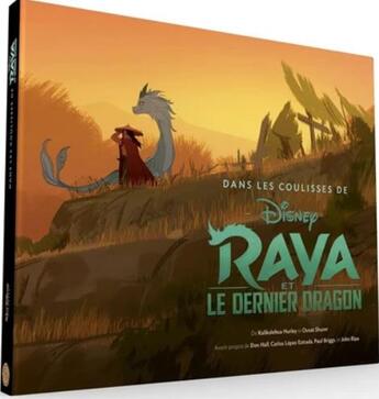 Couverture du livre « Raya et le dernier dragon : dans les coulisses de Disney » de Kalikolehua Hurley aux éditions Huginn & Muninn