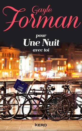 Couverture du livre « Pour une nuit avec toi » de Gayle Forman aux éditions Kero