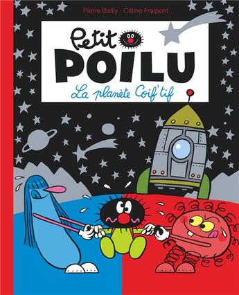 Couverture du livre « Petit poilu poche - tome 12 - la planete coif'tif (reedition) » de Celine Fraipont aux éditions Dupuis