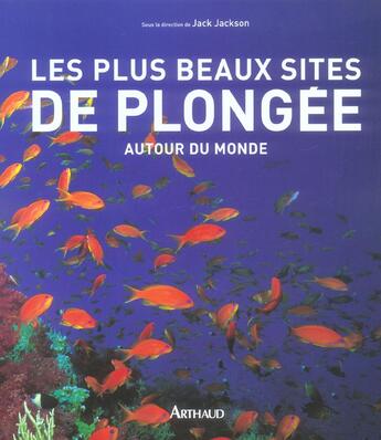 Couverture du livre « Les plus beaux sites de plongee autour du monde (ne) » de Jack Jackson aux éditions Arthaud