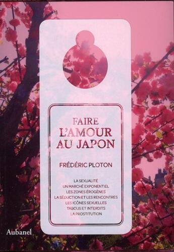 Couverture du livre « Faire l'amour au Japon » de Frederic Ploton aux éditions La Martiniere