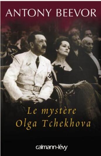 Couverture du livre « Le mystere olga tchekhova » de Antony Beevor aux éditions Calmann-levy