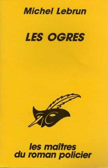 Couverture du livre « Les ogres » de Michel Lebrun aux éditions Editions Du Masque