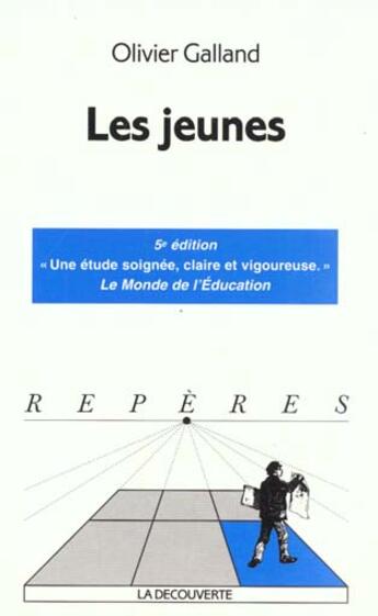 Couverture du livre « Les Jeunes » de Olivier Galland aux éditions La Decouverte