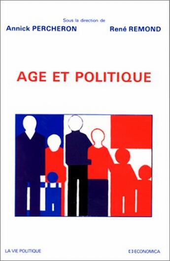 Couverture du livre « AGE ET POLITIQUE » de Percheron/Remond aux éditions Economica