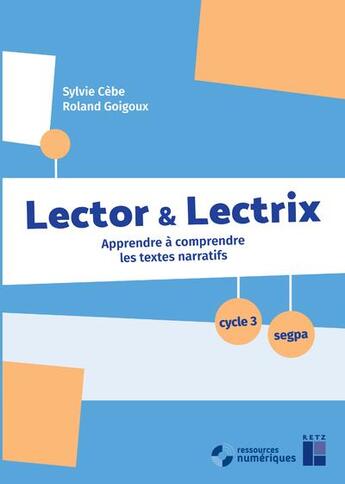 Couverture du livre « Lector et lectrix cycle 3 + cd-rom + telechargement » de  aux éditions Retz