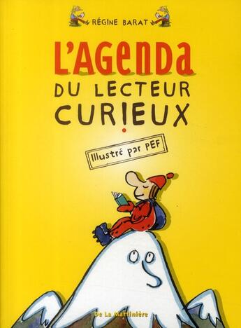 Couverture du livre « L'agenda du lecteur curieux » de Pef et Regine Barat aux éditions La Martiniere Jeunesse