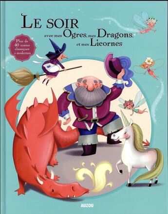 Couverture du livre « Le soir avec ; mes ogres, mes dragons, mes licornes » de  aux éditions Philippe Auzou