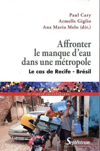 Couverture du livre « Affronter le manque d'eau dans une métropole » de Paul Cary et Armelle Giglio et Ana Melo aux éditions Pu Du Septentrion