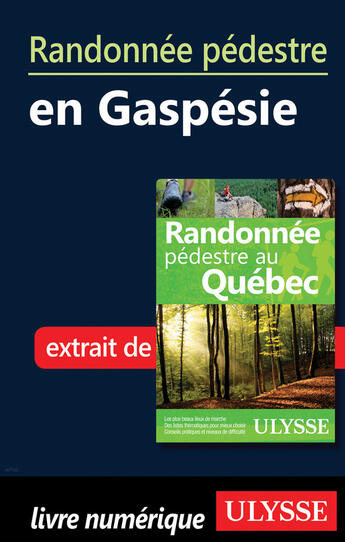 Couverture du livre « Randonnée pédestre en Gaspésie » de  aux éditions Ulysse