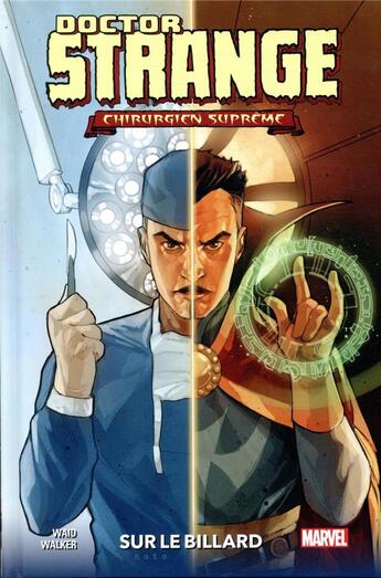 Couverture du livre « Doctor Strange : chirurgien suprême ; sur le billard » de Mark Waid et Kev Walker aux éditions Panini
