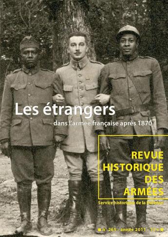 Couverture du livre « Revue historique des armées t.265 ; les étrangers dans l'armée française après 1870 » de Revue Historique Des Armees aux éditions Service Historique De La Defense