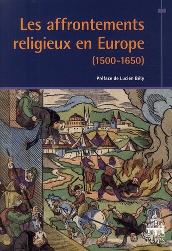 Couverture du livre « Les affrontements religieux en Europe (1500-1650) » de  aux éditions Sorbonne Universite Presses