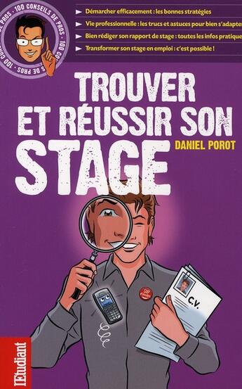 Couverture du livre « Trouver et réussir son stage » de Daniel Porot aux éditions L'express