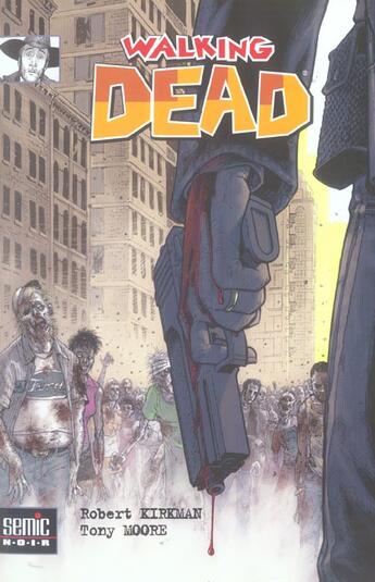 Couverture du livre « Walking dead » de Tony Moore et Robert Kirkman aux éditions Semic