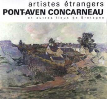 Couverture du livre « ARTISTES ETRANGERS A PONT AVEN » de Pur aux éditions Pu De Rennes