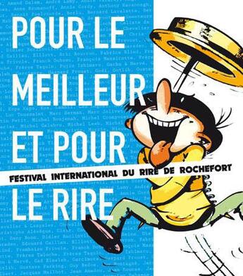 Couverture du livre « Pour le meilleur et pour le rire ; festival international du rire de Rochefort » de Jean-Jacques Brunin aux éditions Editions Racine