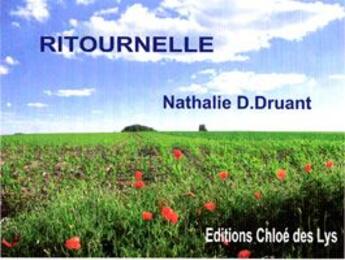 Couverture du livre « Ritournelle » de Nathalie D. Druant aux éditions Chloe Des Lys