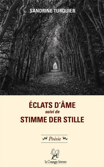 Couverture du livre « Éclats d'âme ; Stimme der stille » de Sandrine Turquier aux éditions La Compagnie Litteraire