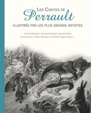 Couverture du livre « Les contes de Perrault ; illustrés par les plus grands artistes ; Sandro Botticelli, Gustave Courbet, Gustave Doré, Gustav Klimt, Arthur Rackam, Elisabeth Vigée Le Brun... » de Charles Perrault aux éditions Circonflexe