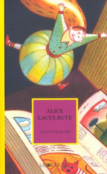 Couverture du livre « Alice laculbute » de Gianni Rodari aux éditions La Joie De Lire