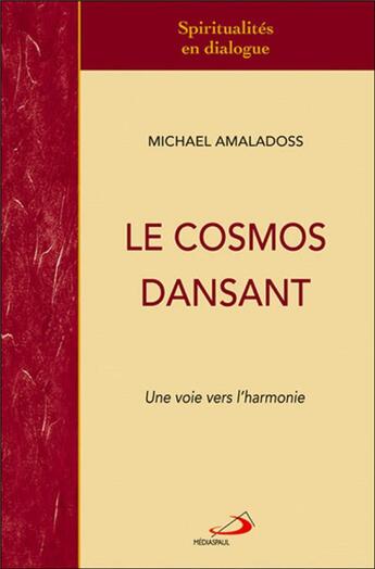 Couverture du livre « Cosmos dansant (le) » de Amaladoss M aux éditions Mediaspaul