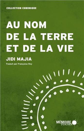 Couverture du livre « Au nom de la terre et de la vie » de Jidi Majia aux éditions Memoire D'encrier
