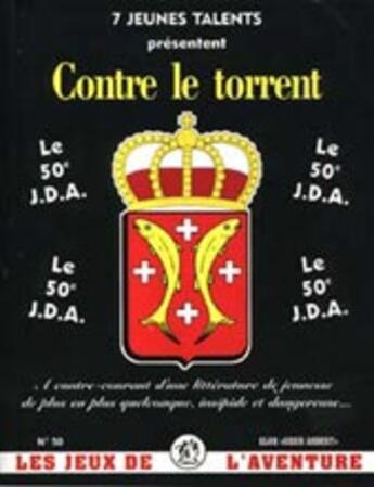 Couverture du livre « Contre le torrent ; 7 jeunes talents » de  aux éditions Elor