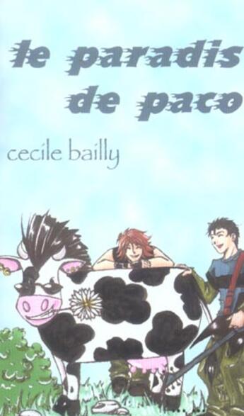Couverture du livre « Le paradis de Paco » de Cecile Bailly aux éditions Gaies Et Lesbiennes