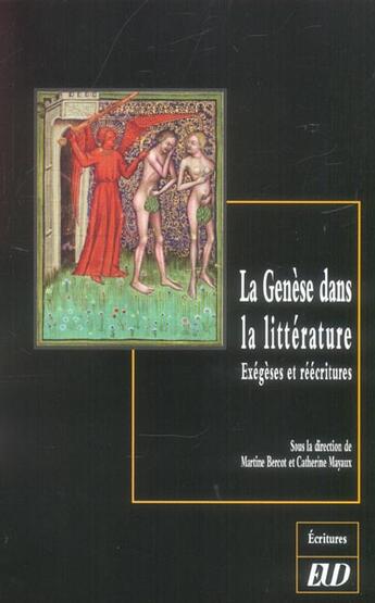 Couverture du livre « La genese dans la litterature. exegeses et reecritures » de Martine B/Mayau aux éditions Pu De Dijon