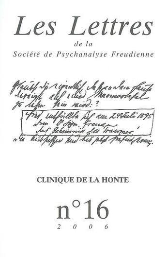 Couverture du livre « LES LETTRES DE LA SOCIETE DE PSYCHANALYSE FREUDIENNE n.16 ; clinique de la honte » de  aux éditions Campagne Premiere