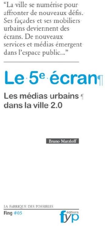 Couverture du livre « Le 5e écran » de Bruno Marzloff aux éditions Fyp