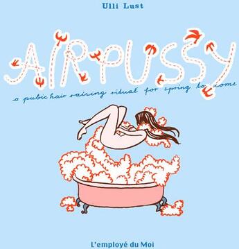 Couverture du livre « Airpussy » de Ulli Lust aux éditions L'employe Du Moi