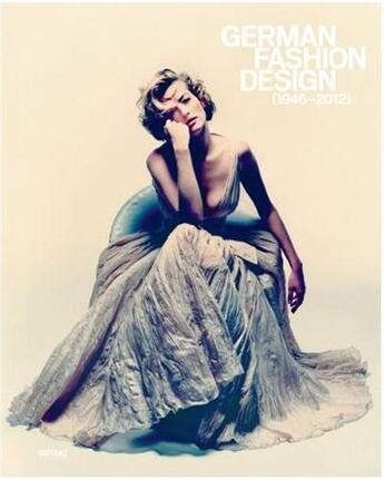 Couverture du livre « German fashion design 1946-2012 » de Nadine Barth aux éditions Distanz