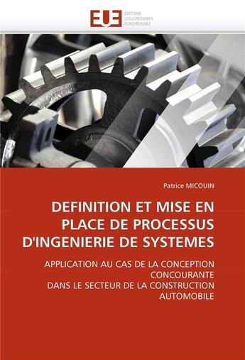 Couverture du livre « Definition et mise en place de processus d'ingenierie de systemes » de Micouin Patrice aux éditions Editions Universitaires Europeennes